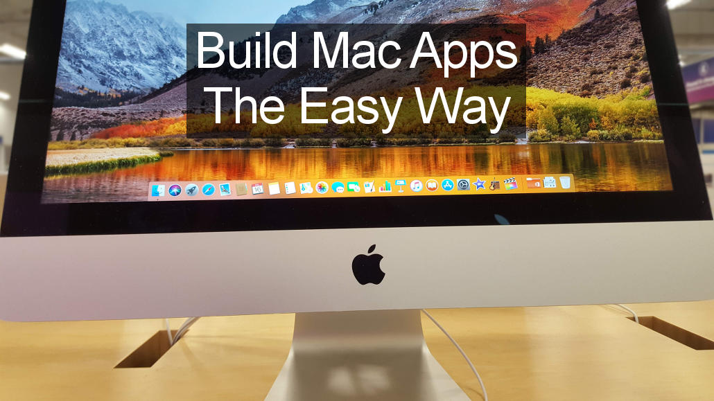 Learn how to build a Mac app in five minutes with no programming knowledge